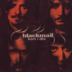 blackmail - Ken I Die (Demo 2000)