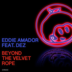 Eddie Amador feat. Dez - Beyond The Velvet Rope (Original) PREVIEW