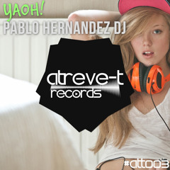 YAOH! - Pablo Hernandez DJ (AVAILABLE AT BEATPORT ON 26/03)