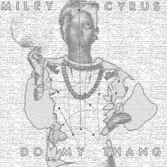 Do My Thang - Miley Cyrus - Aekio Instrumental Remix