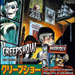 Creepshow - End Title Theme (cover version by Andrioux)