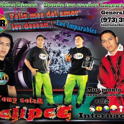 TONY SOLAR Y EL GRUPO ECLIPCE (Chiquita Orgullosa ) VOL 1