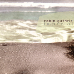 Robin Guthrie - Into Stressa