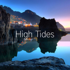 High Tides feat. Girl is Tough [Free Download]