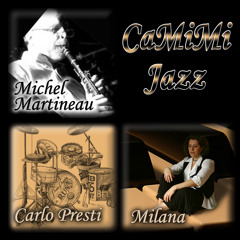 CaMiMi Jazz - Carlo Presti (drums), Milana (Piano), Michel Martineau (Clarinet)