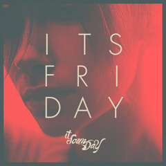 ItsFriday Playlist 007