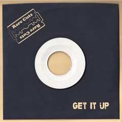 Get It Up (RC Edit)