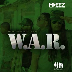 WAR ft. M.Deez