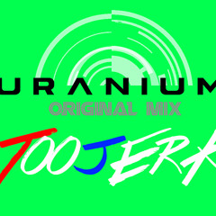 Uranium (Original Mix)