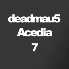 deadmau5- Acedia