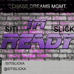 Im Ready By Siti Slicka