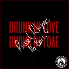 Drunk in Love 16 Bars