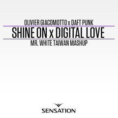 Olivier Giacomotto x Daft Punk - Shine On x Digital Love (Mr. White Taiwan Mashup)
