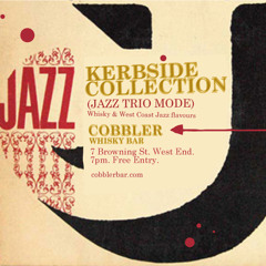 Live (in Jazz Trio mode) @ Cobbler whisky bar