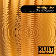 Philip Jo - My Lordy (Magillian & Eri2 Bassfreak Remix Sc Cut) Kult Records