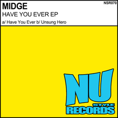 Midge - Have You Ever PREVIEW *Out 10th March on Nu Style Records*