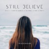 Deejay Trademark - Still Believe (Avicii X Tritonal X Martin Garrix X Feri & Multi)