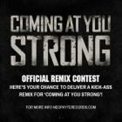Coming At You Strong (The Rhino & BTK Remix) [FREE DOWNLOAD]