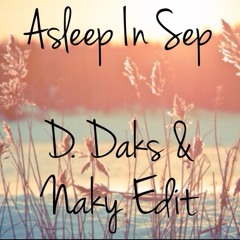 The Woodlands - Asleep In Sept (D.Daks & Naky Edit) Free Download