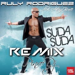 Ruly Rodriguez - Suda Suda (Pinxo Dj Remix)