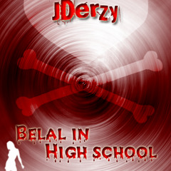 JDerzy - Belal in high school