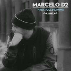 Marcelo D2 - Fella part. (Akira, Batoré e Qxo)