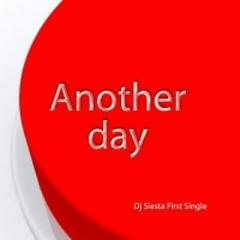 Another Day - DJ Siesta