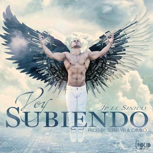 JP El Sinico - Voy Subiendo (Prod.By  SuperYei & Hi Flow)