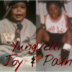 YungVelli - Joy And Pain #Realdopeshxt *New*