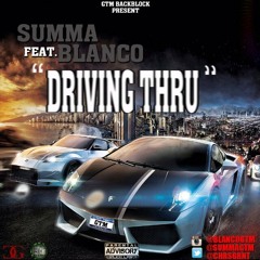 SUMMA GTM ft. BENNY BLANCO - DRIVING THRU