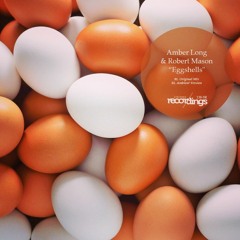 Amber Long & Robert Mason - Eggshells EP Sampler