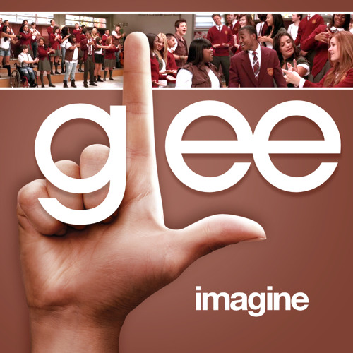 Stream Imagine.- Glee cast (cover) by Paula Hurtado Jáuregui | Listen  online for free on SoundCloud