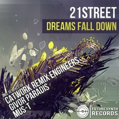 21street - Dreams Fall Down (Givor Paradis Remix)