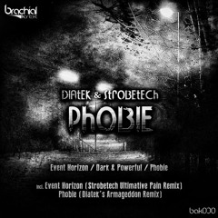 Strobetech - Phobie (Diatek's Armageddon Remix) [Brachial Kontakt] OUT NOW!!