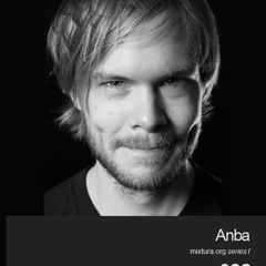 Anba - DJ-Set for Mixtura.org (Series022)