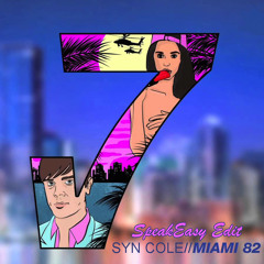 Syn Cole - Miami 82 (SpeakEasy Remix)