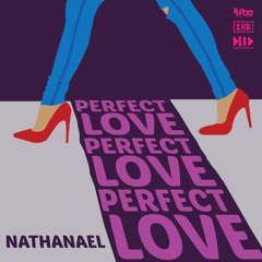 Nathanael - Perfect Love