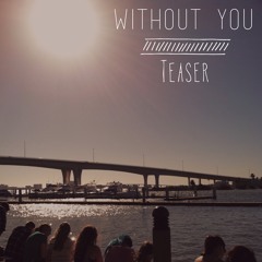 Without You  (Teaser) - Paramount's Reach