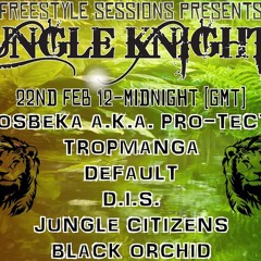 Jungle Knights Freestyle Sessions (JungleCitizenz 2hr LIVE Set)