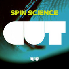Spin Science - Cut EP