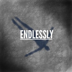 Endlessly (Muse Cover)