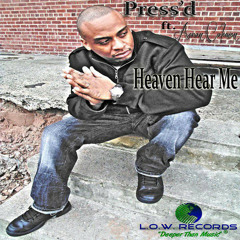 Press'd - Heaven Hear Me ft. Aaron Coleman