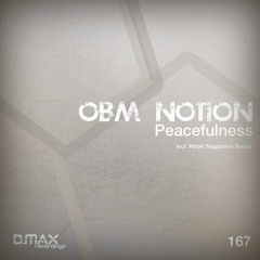 O.B.M Notion - Peacefullness(Hiroki Nagamine Remix) Teaser
