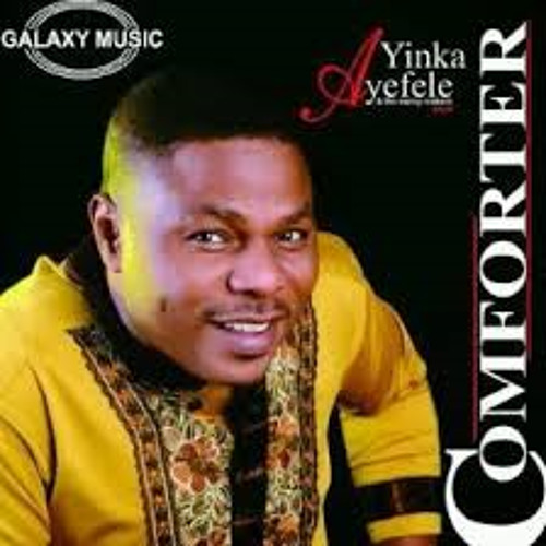 Yinka Ayefele - Comforter
