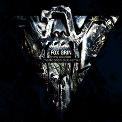 Fox Grin - New Solution (Medication Club Remix)
