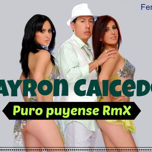 Puro Puyense - Bayron Caicedo (Intro Break FerTG JN)