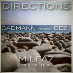 DIRECTIONS Feat. Dez (MILFA7 Production)