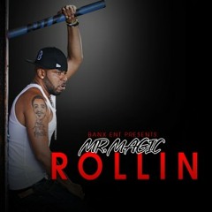 Rollin - Mr. Magic ft. Brooks