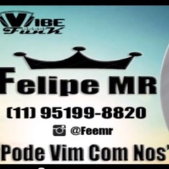 Mc Felipe MR   Pode Vim Com Nos (DJ B1000) Detona Funk MG