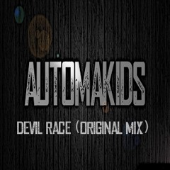 Automakids - Devil Race (Original Mix)